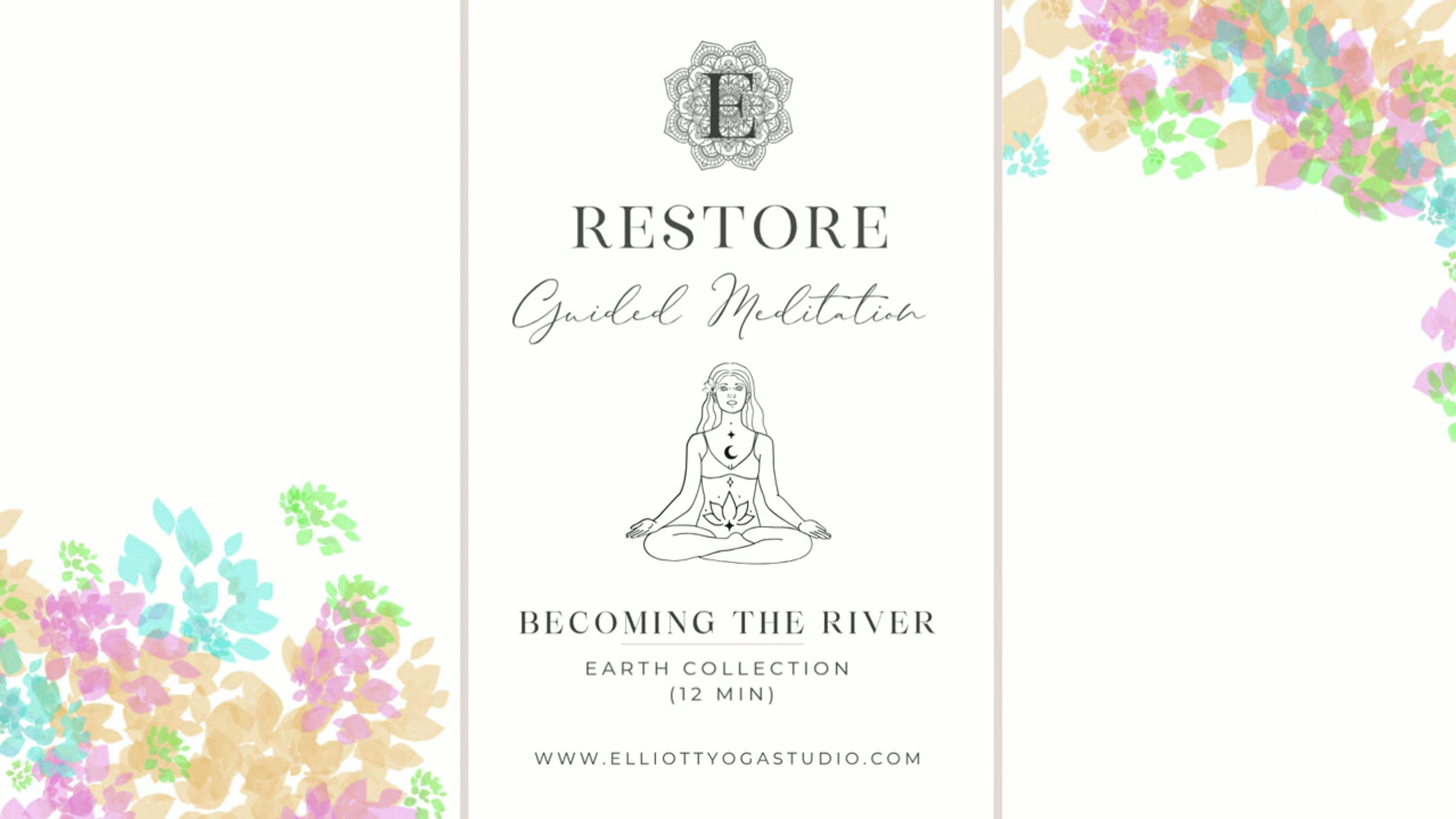 Becoming the river Meditation